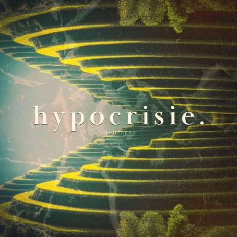 Hypocrisie | Boomplay Music
