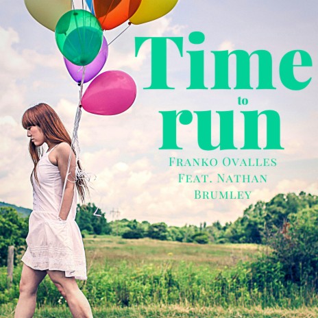 Time to Run (feat. Nathan Brumley)