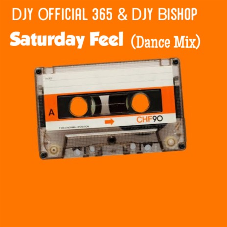 Saturday Feel (Dance Mix) | Boomplay Music