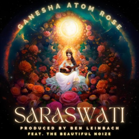 Saraswati ft. The Beautiful Noize | Boomplay Music