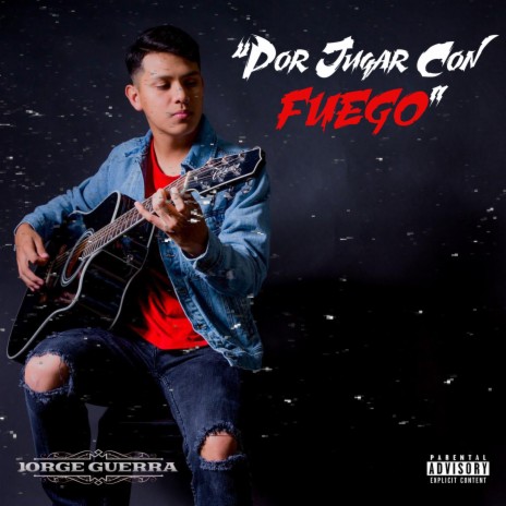 Por Jugar Con Fuego | Boomplay Music