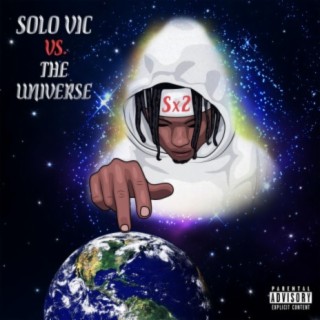 Solo Vic vs. The Universe