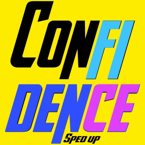Confidence (Sped Up) ft. Vectraz & Yasar | Boomplay Music