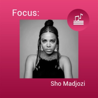 Focus: Sho Madjozi