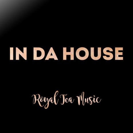 In da House | Boomplay Music