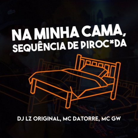 Na minha cama, sequência de piroc*da | Boomplay Music