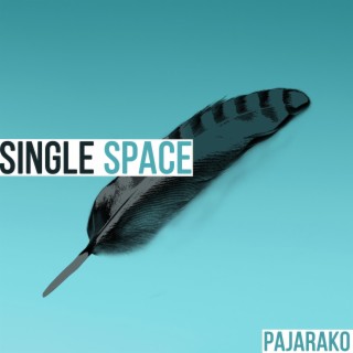 Single Space