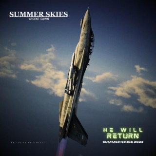 He Will Return (Original Summer Skies Ardent Dawn Soundtrack) lyrics | Boomplay Music