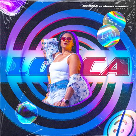 Loca ft. Clowi | Boomplay Music