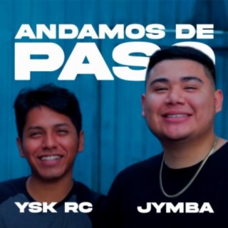 Andamos De Paso ft(YSK)