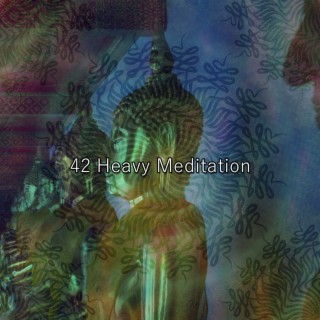 42 Heavy Meditation