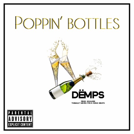 Poppin' Bottles | Boomplay Music