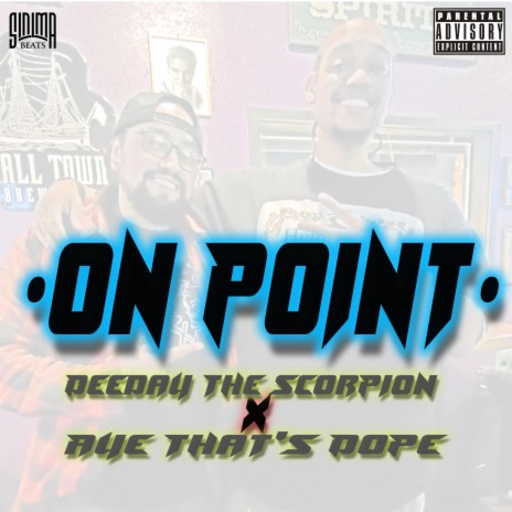 On Point ft. Aye That's Dope | Boomplay Music