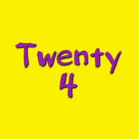 Twenty 4 ft. Twizzy | Boomplay Music