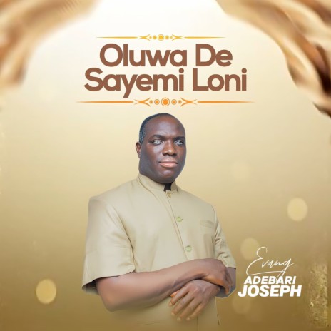 Oluwa De Sayemi Loni | Boomplay Music
