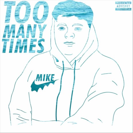 Too Many Times | Boomplay Music