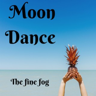 Moon Dance