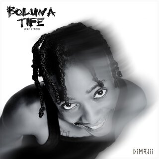 Boluwatife (God's Wish)