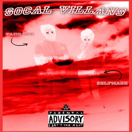 SoCal Villans ft. Paiid 8PE | Boomplay Music