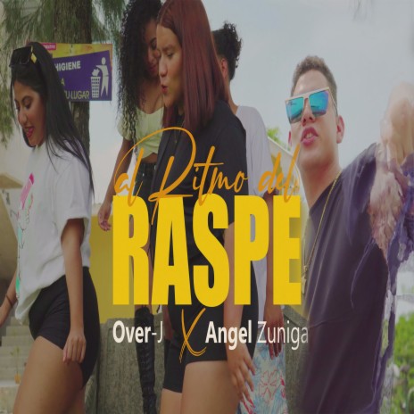 Al Ritmo del Raspe ft. Over J | Boomplay Music