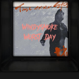 Worst Day (Mastered)