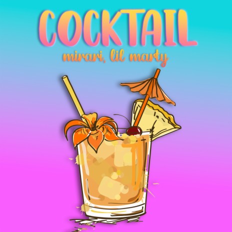 Cocktail ft. Lil Marty