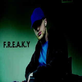 F.R.E.A.K.Y lyrics | Boomplay Music
