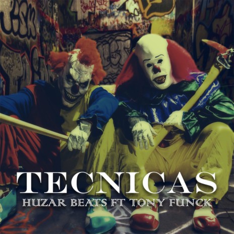 Tecnicas ft. TONY FUNCK | Boomplay Music