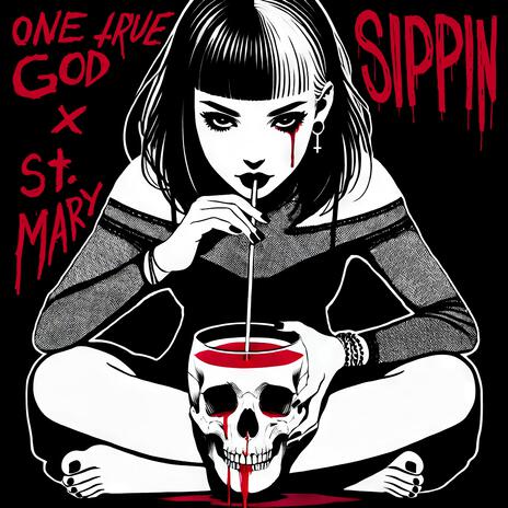 Sippin ft. St. Mary | Boomplay Music