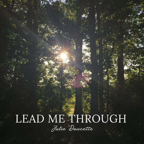 Lead Me Through | Boomplay Music