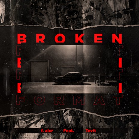 Broken Format ft. Tevit | Boomplay Music