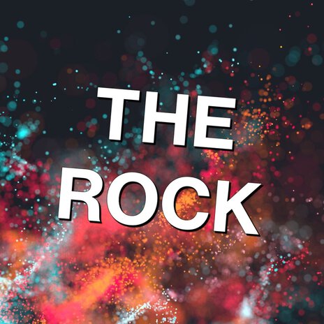 The Rock | Boomplay Music