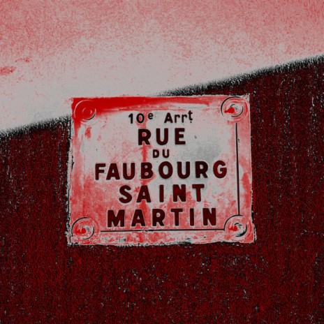 Faubourg Saint-Martin | Boomplay Music