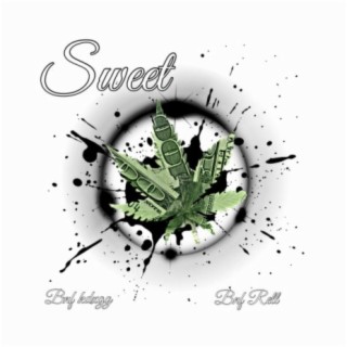 sweet ft. Bnf Rell lyrics | Boomplay Music