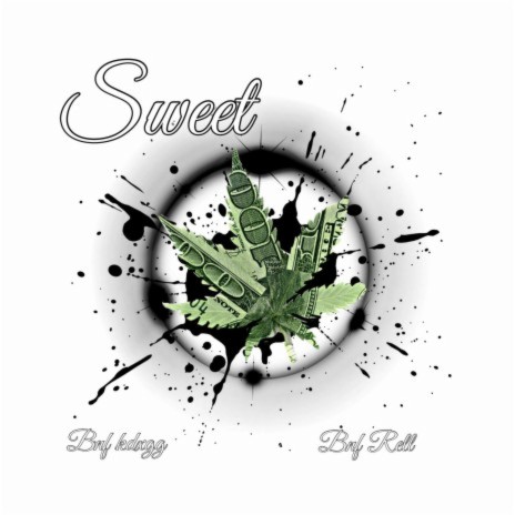 sweet ft. Bnf Rell | Boomplay Music