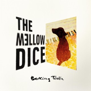 The Mellow Dice