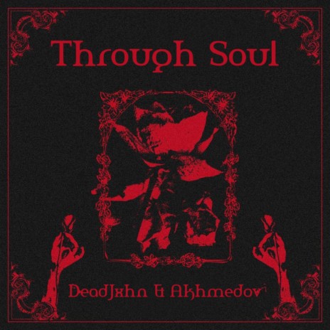 Through Soul ft. Akhmedov | Boomplay Music