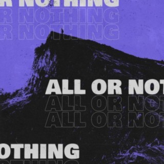 ALL OR NOTHING