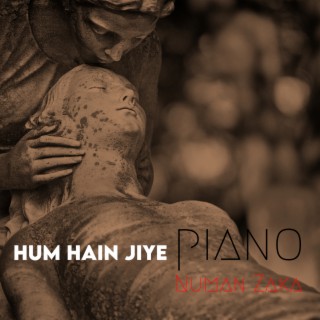 HUM HAIN JIYE PIANO