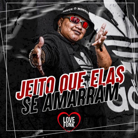 Jeito Que Elas Se Amarra | Boomplay Music