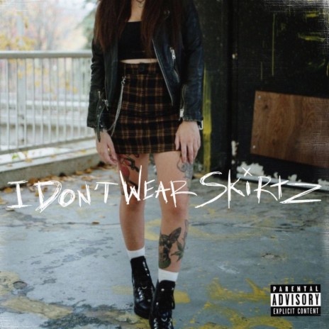 I Don't Wear Skirts | Boomplay Music