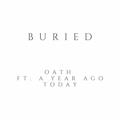Buried (feat. A Year Ago Today) | Boomplay Music