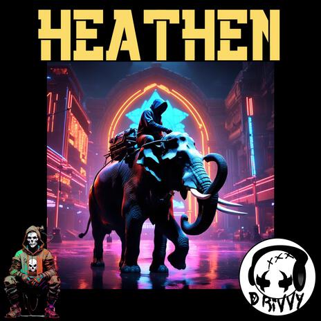 Heathen Outro | Boomplay Music