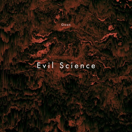Evil Science 🅴 | Boomplay Music
