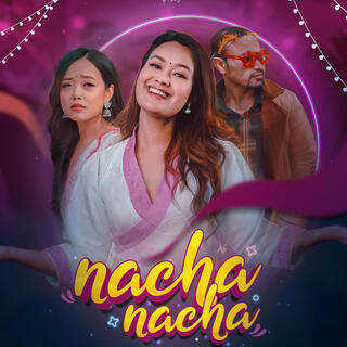 Nacha Nacha lyrics | Boomplay Music