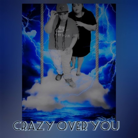 Crazy Over You | Boomplay Music