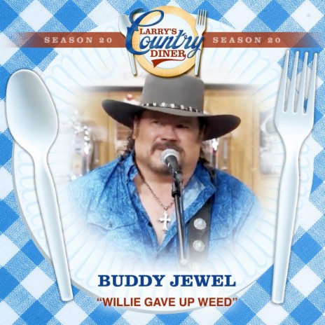 Willie Gave Up Weed (Larry's Country Diner Season 20) | Boomplay Music