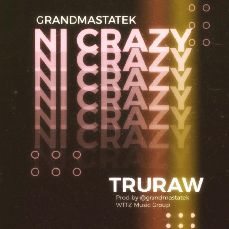 Ni Crazy (feat. GrandmastaTek) | Boomplay Music