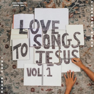Love Songs To Jesus, Vol. 1