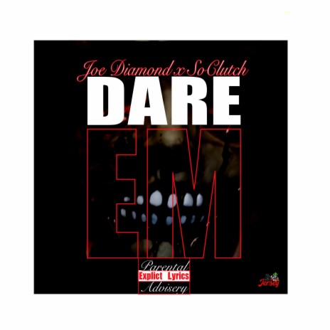 Dare Em (feat. So Clutch) | Boomplay Music